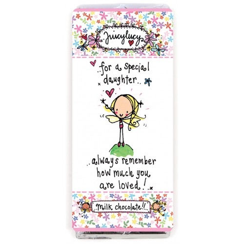 "For a special daughter..always remember how much you are loved!" Juicy Lucy Chocolate Bar