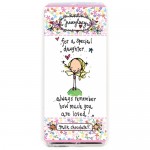 "For a special daughter..always remember how much you are loved!" Juicy Lucy Chocolate Bar